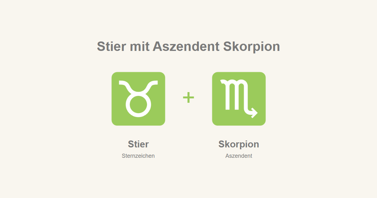 Stier als Sternzeichen und Skorpion als Aszendent