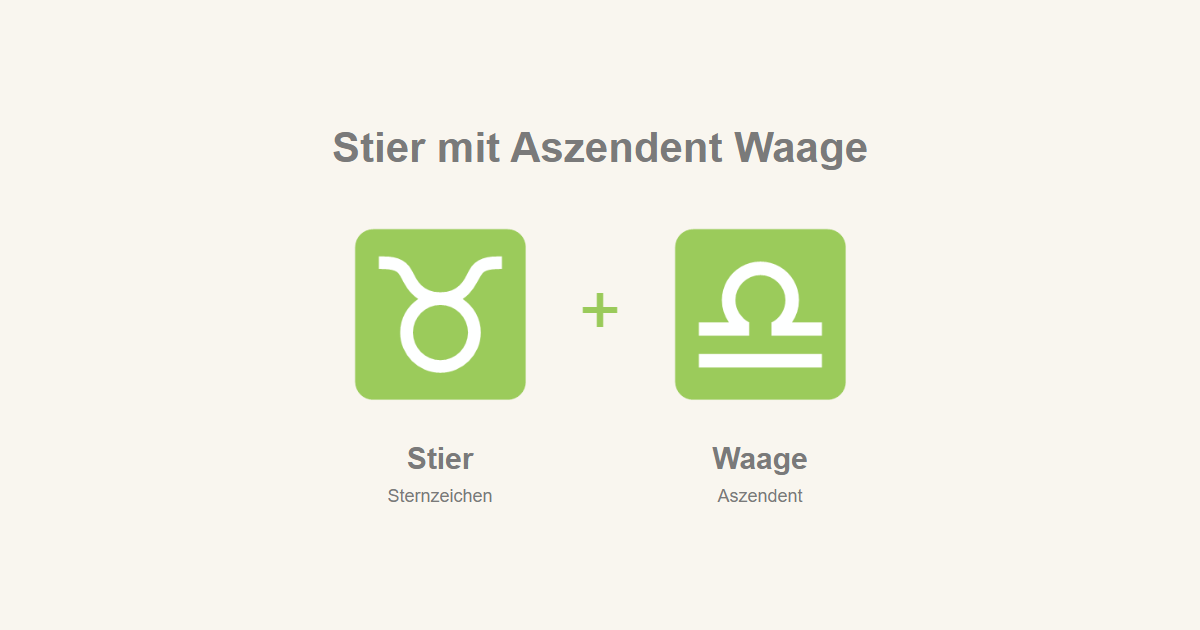Stier als Sternzeichen und Waage als Aszendent
