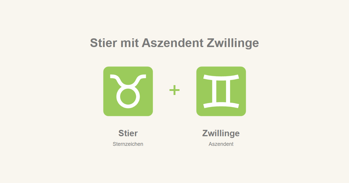 Stier als Sternzeichen und Zwillinge als Aszendent