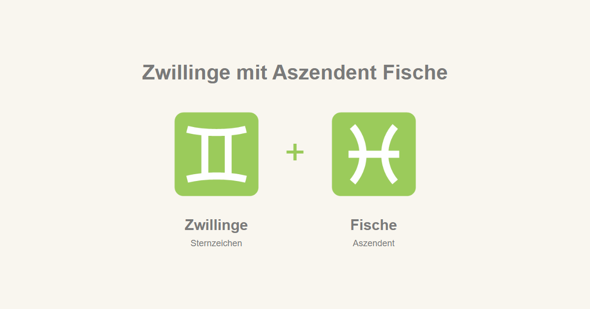 Zwillinge als Sternzeichen und Fische als Aszendent
